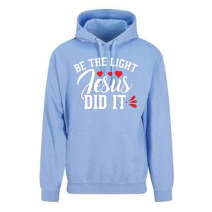 Be The Light Jesus Did It Motivational Graphic Unisex Surf Hoodie