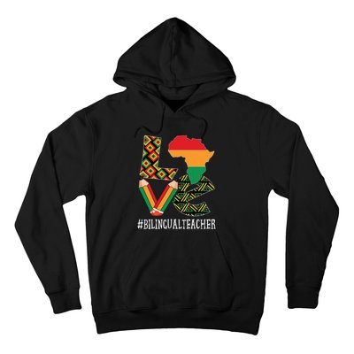 Bilingual Teacher Love African American Black History Month Hoodie