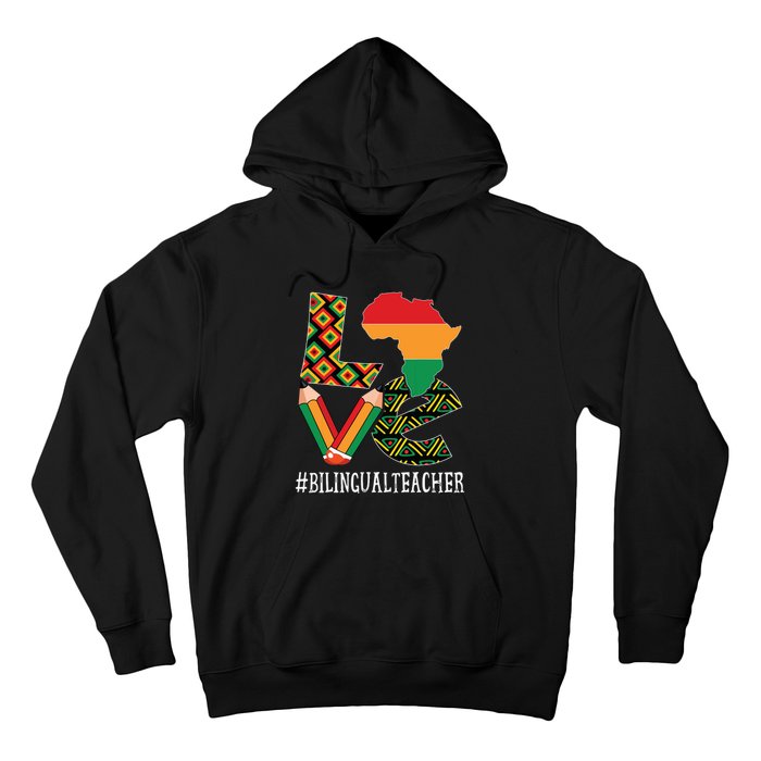 Bilingual Teacher Love African American Black History Month Hoodie