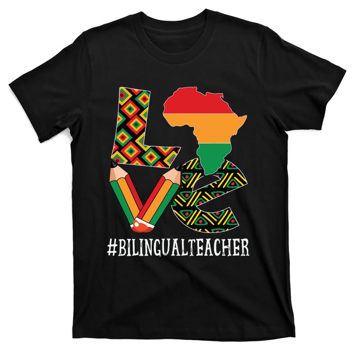 Bilingual Teacher Love African American Black History Month T-Shirt