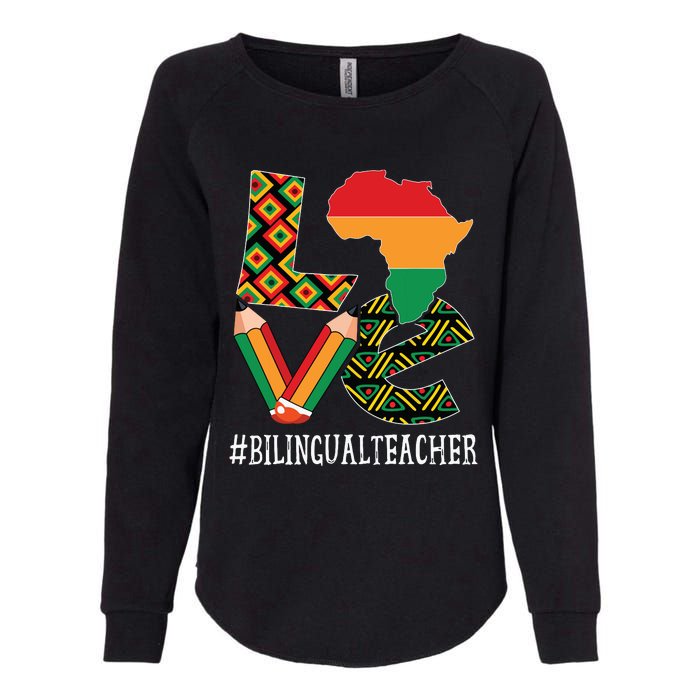 Bilingual Teacher Love African American Black History Month Womens California Wash Sweatshirt