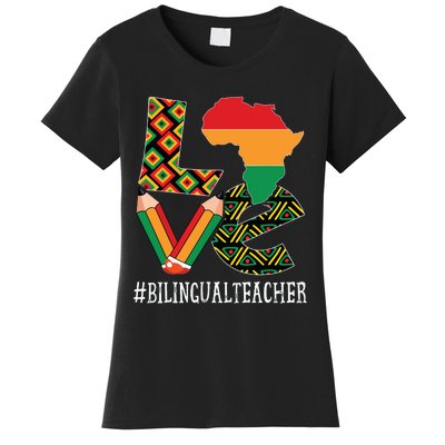 Bilingual Teacher Love African American Black History Month Women's T-Shirt