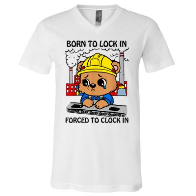 Born To Lock In Forced To Clock In V-Neck T-Shirt