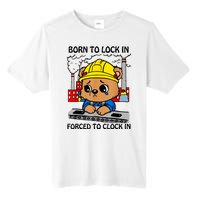 Born To Lock In Forced To Clock In Tall Fusion ChromaSoft Performance T-Shirt