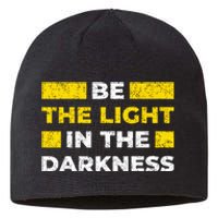 Be The Light In The Darkness Inspirational Sustainable Beanie