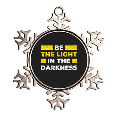 Be The Light In The Darkness Inspirational Metallic Star Ornament