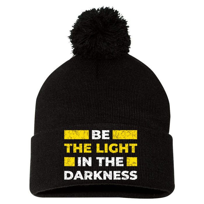 Be The Light In The Darkness Inspirational Pom Pom 12in Knit Beanie