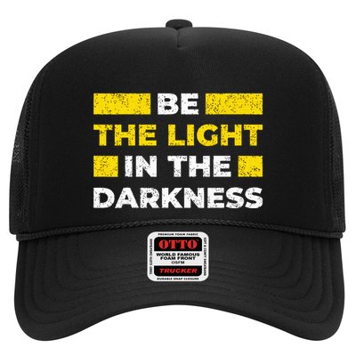 Be The Light In The Darkness Inspirational Trucker Hat