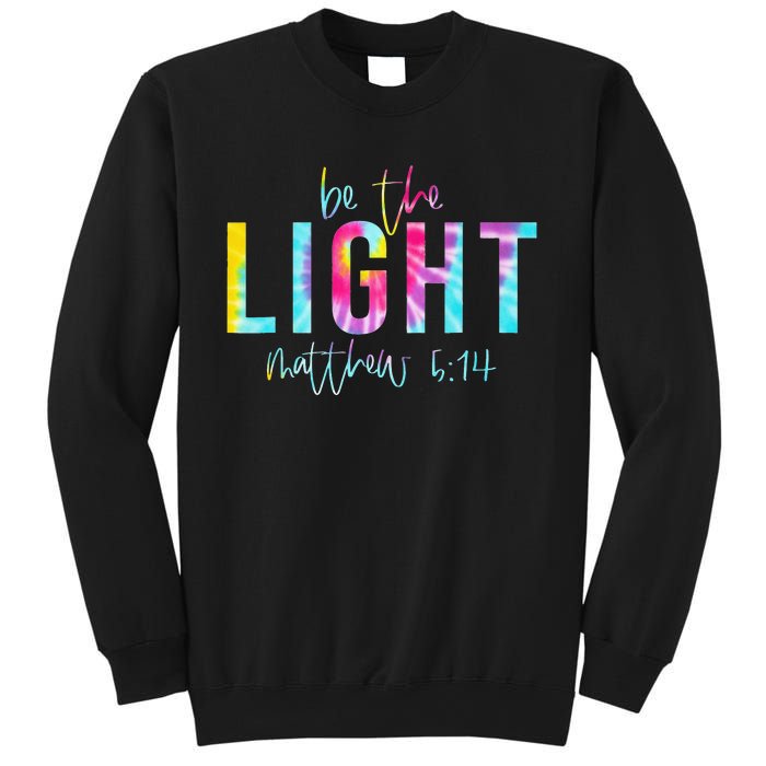 Be The Light Matthew 514 Tie Dye Christian Sweatshirt