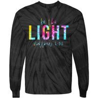 Be The Light Matthew 514 Tie Dye Christian Tie-Dye Long Sleeve Shirt