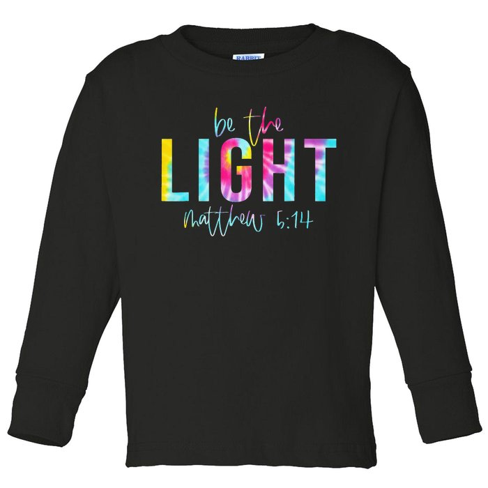 Be The Light Matthew 514 Tie Dye Christian Toddler Long Sleeve Shirt