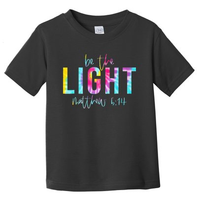 Be The Light Matthew 514 Tie Dye Christian Toddler T-Shirt