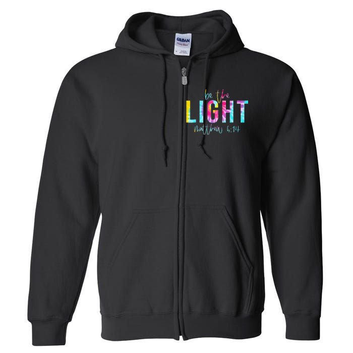 Be The Light Matthew 514 Tie Dye Christian Full Zip Hoodie