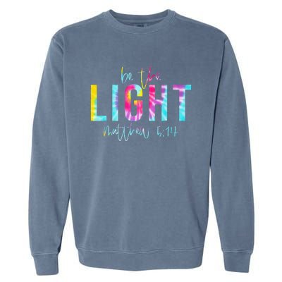 Be The Light Matthew 514 Tie Dye Christian Garment-Dyed Sweatshirt