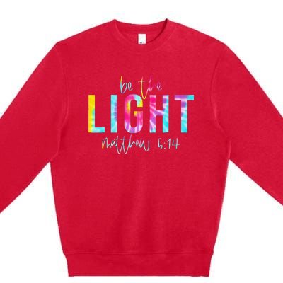 Be The Light Matthew 514 Tie Dye Christian Premium Crewneck Sweatshirt