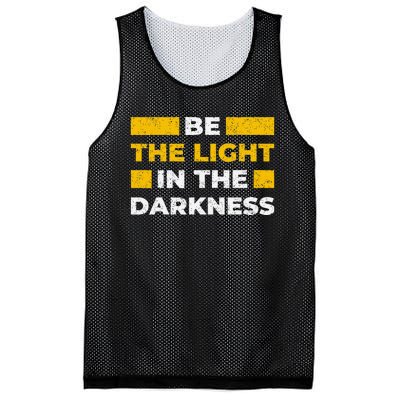 Be The Light In The Darkness Inspirational Quote Mesh Reversible Basketball Jersey Tank