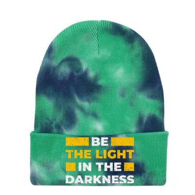 Be The Light In The Darkness Inspirational Quote Tie Dye 12in Knit Beanie