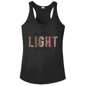 Be The Light Matthew Christian Faith Bible Verse Leopard Ladies PosiCharge Competitor Racerback Tank