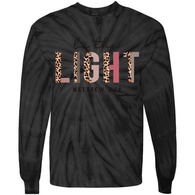 Be The Light Matthew Christian Faith Bible Verse Leopard Tie-Dye Long Sleeve Shirt