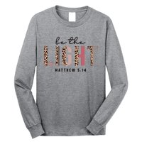 Be The Light Matthew Christian Faith Bible Verse Leopard Long Sleeve Shirt