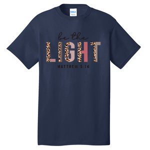 Be The Light Matthew Christian Faith Bible Verse Leopard Tall T-Shirt