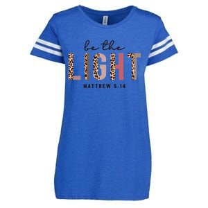 Be The Light Matthew Christian Faith Bible Verse Leopard Enza Ladies Jersey Football T-Shirt