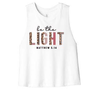 Be The Light Matthew Christian Faith Bible Verse Leopard Women's Racerback Cropped Tank