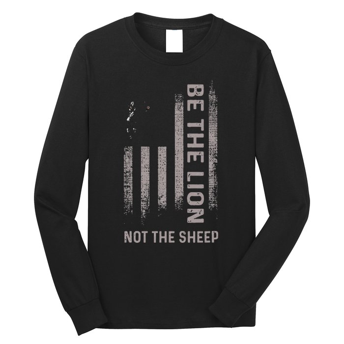 Be The Lion Not The Sheep Long Sleeve Shirt