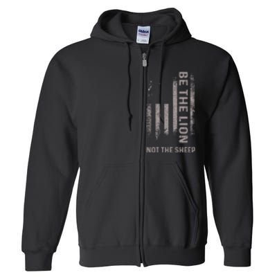 Be The Lion Not The Sheep Full Zip Hoodie