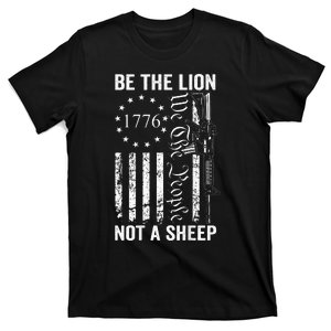 Be The Lion Not A Pro Gun 2nd Amendment Ar15 T-Shirt