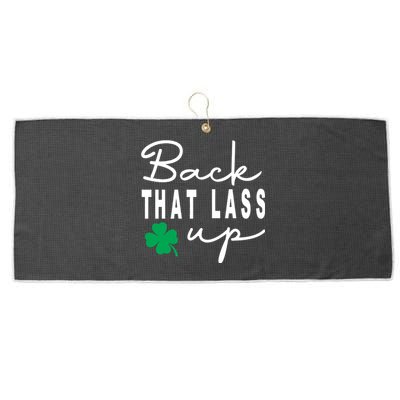 Back That Lass Up Funny St Patricks Day Gift Large Microfiber Waffle Golf Towel