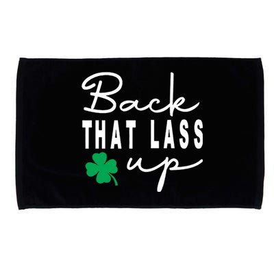 Back That Lass Up Funny St Patricks Day Gift Microfiber Hand Towel