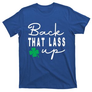 Back That Lass Up Funny St Patricks Day Gift T-Shirt