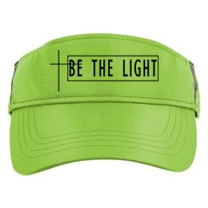 Be The Light Christian Slogan Adult Drive Performance Visor