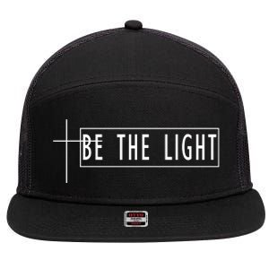 Be The Light Christian Slogan 7 Panel Mesh Trucker Snapback Hat