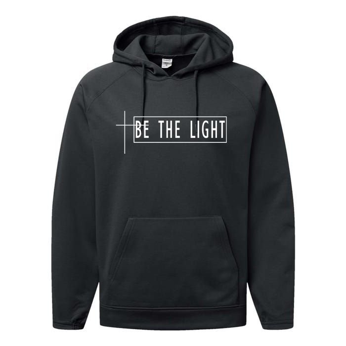 Be The Light Christian Slogan Performance Fleece Hoodie