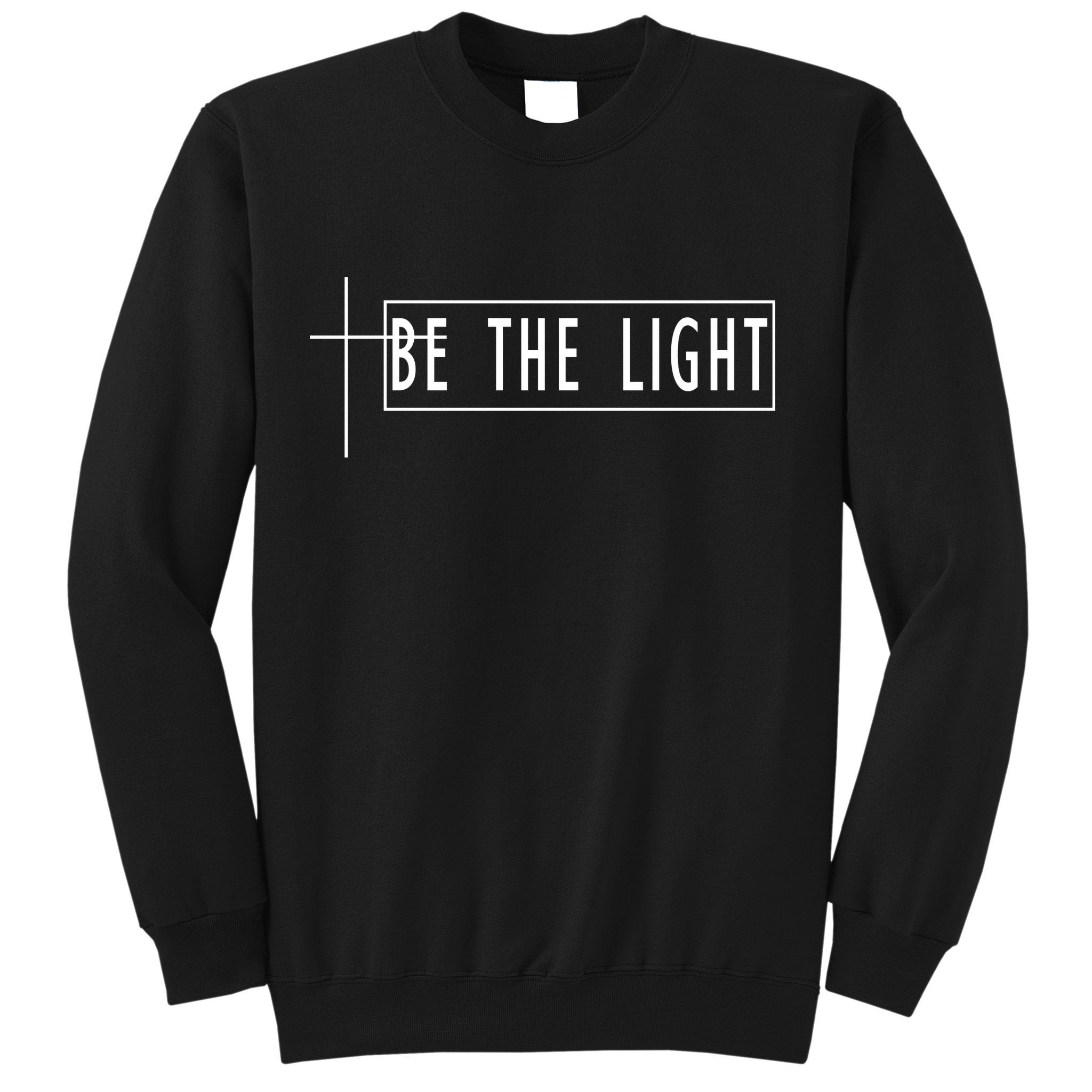 Be The Light Christian Slogan Sweatshirt