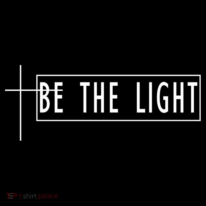 Be The Light Christian Slogan Button