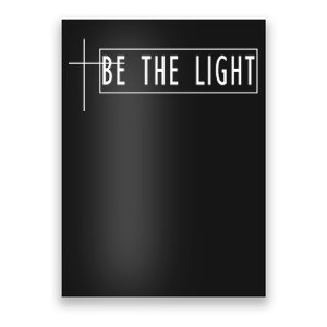 Be The Light Christian Slogan Poster