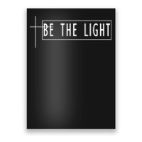 Be The Light Christian Slogan Poster