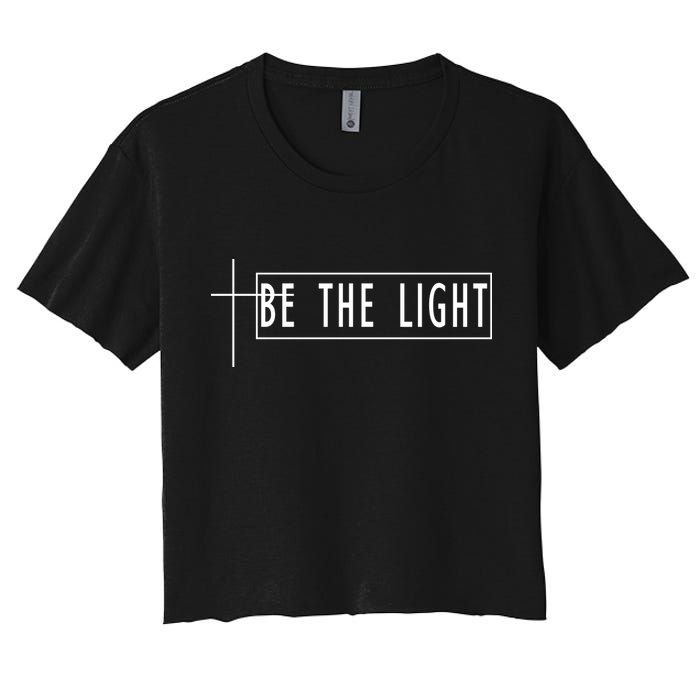 Be The Light Christian Slogan Women's Crop Top Tee