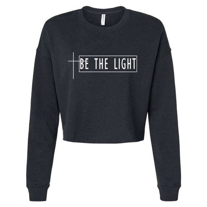 Be The Light Christian Slogan Cropped Pullover Crew