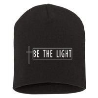 Be The Light Christian Slogan Short Acrylic Beanie