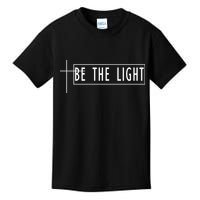 Be The Light Christian Slogan Kids T-Shirt