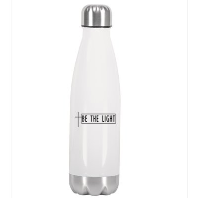 Be The Light Christian Slogan Stainless Steel Insulated Water Bottle