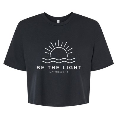 Be The Light Faith Religious Jesus Christian Bella+Canvas Jersey Crop Tee