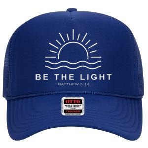 Be The Light Faith Religious Jesus Christian High Crown Mesh Back Trucker Hat