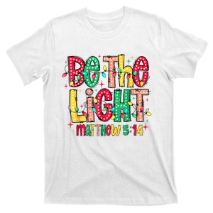 Be The Light Matthew Christian Witness T-Shirt