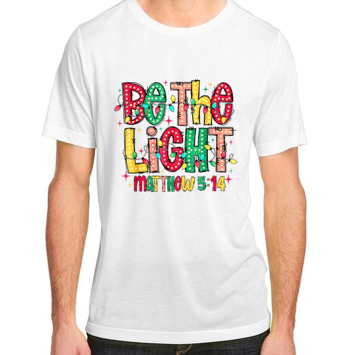 Be The Light Matthew Christian Witness Adult ChromaSoft Performance T-Shirt