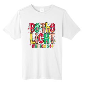 Be The Light Matthew Christian Witness Tall Fusion ChromaSoft Performance T-Shirt